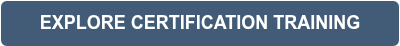 EXPLORE CERTIFICATION TRAINING